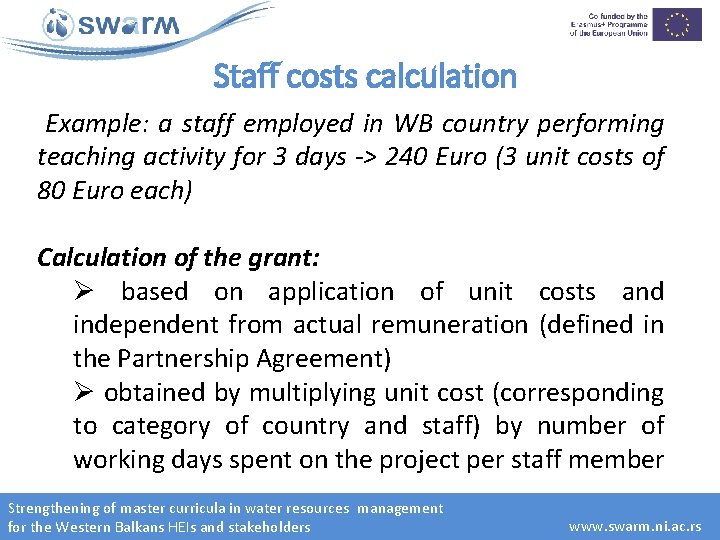 Staff costs calculation Example: a staff employed in WB country performing teaching activity for