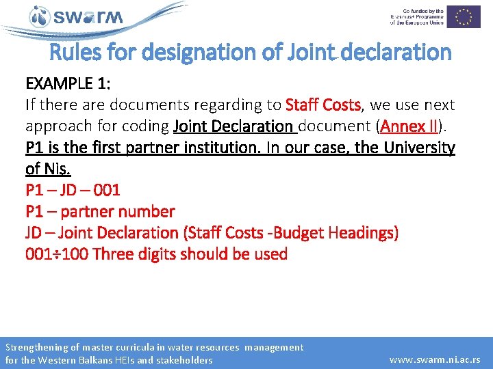 Rules for designation of Joint declaration EXAMPLE 1: If there are documents regarding to