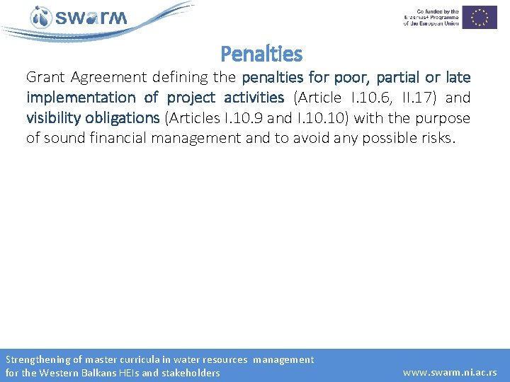 Penalties Grant Agreement defining the penalties for poor, partial or late implementation of project