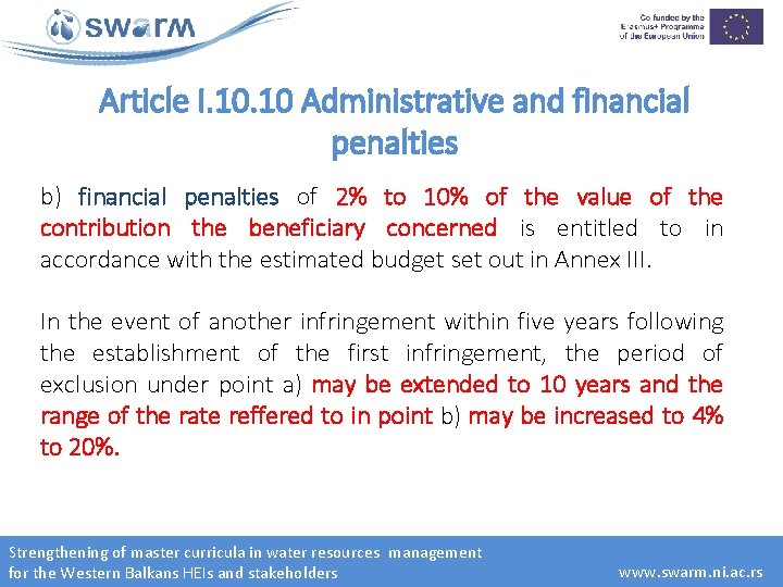 Article I. 10 Administrative and financial penalties b) financial penalties of 2% to 10%