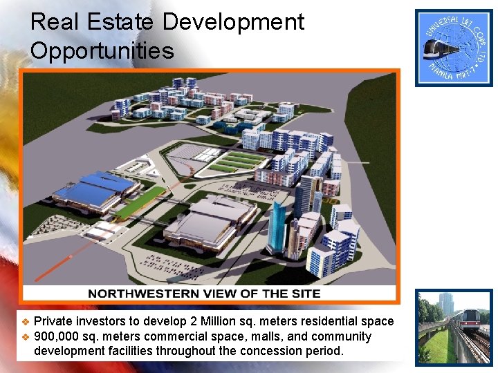 Real Estate Development Opportunities v v Private investors to develop 2 Million sq. meters Real Estate Development Opportunities v v Private investors to develop 2 Million sq. meters
