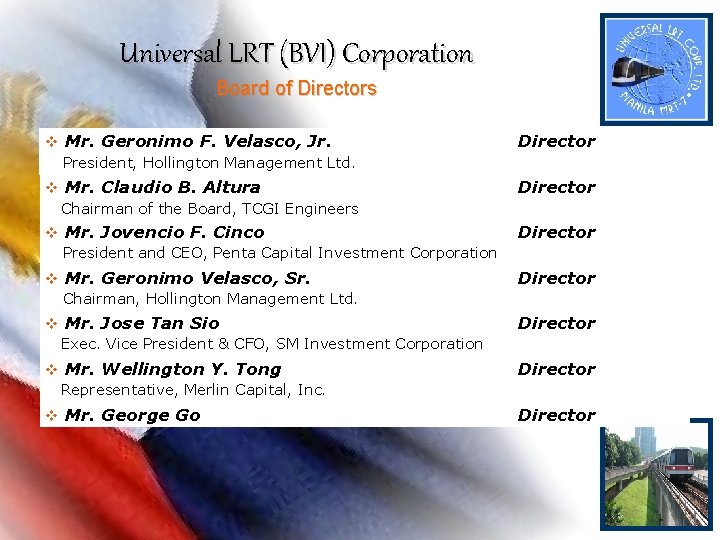 Universal LRT (BVI) Corporation Board of Directors v Mr. Geronimo F. Velasco, Jr. President, Universal LRT (BVI) Corporation Board of Directors v Mr. Geronimo F. Velasco, Jr. President,