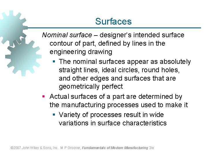 Surfaces Nominal surface – designer’s intended surface contour of part, defined by lines in