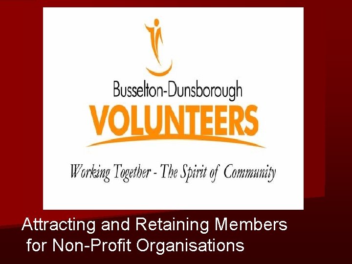 Attracting and Retaining Members for Non-Profit Organisations 