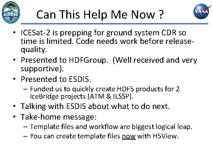 Can This Help Me Now ? • ICESat-2 is prepping for ground system CDR