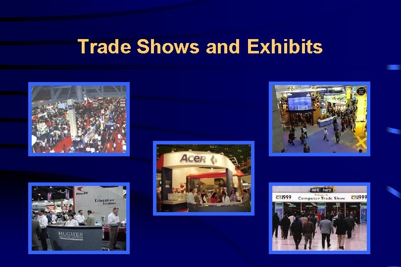 Trade Shows and Exhibits 