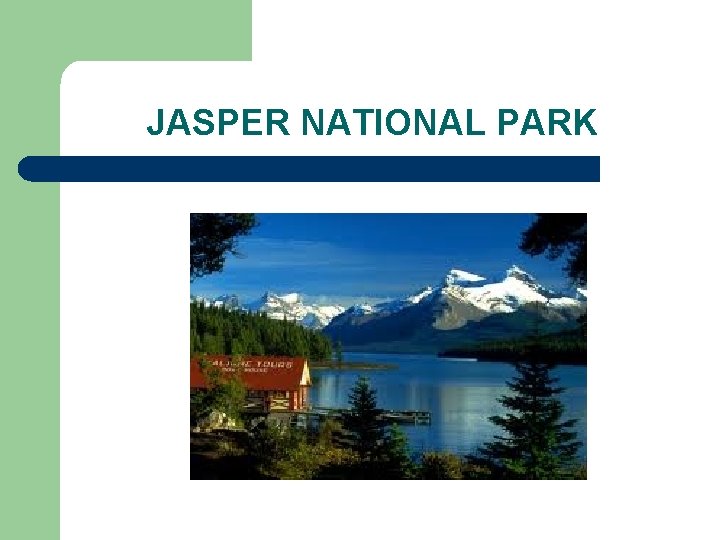 JASPER NATIONAL PARK 