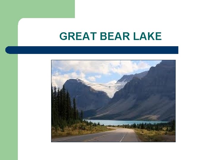 GREAT BEAR LAKE 