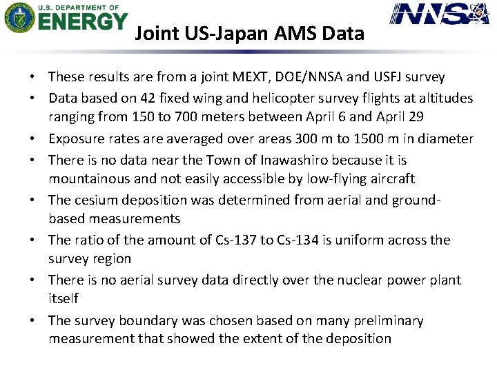 Joint US-Japan AMS Data • These results are from a joint MEXT, DOE/NNSA and