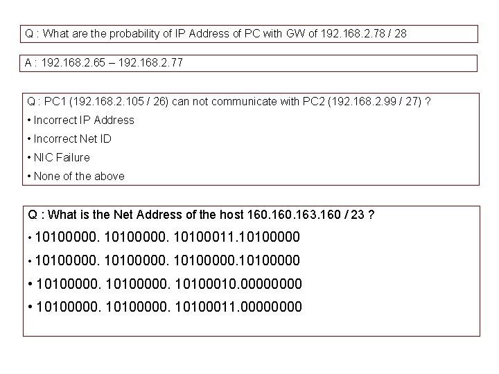 Q : What are the probability of IP Address of PC with GW of