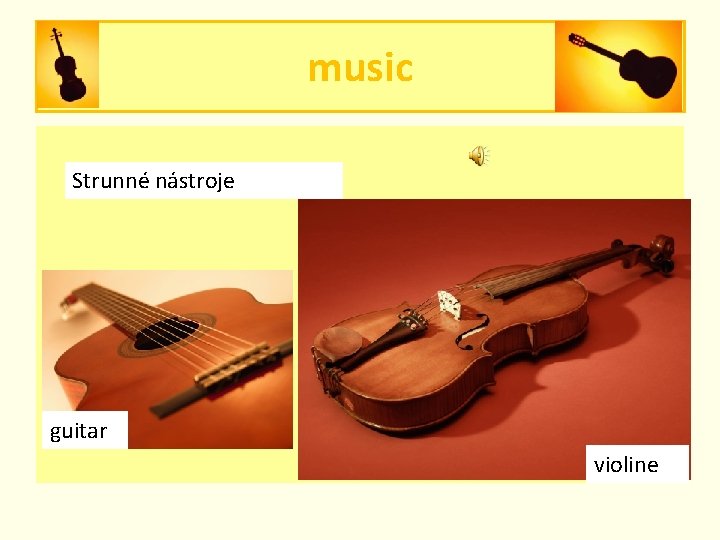 music String musical instruments: Strunné nástroje guitar violine 