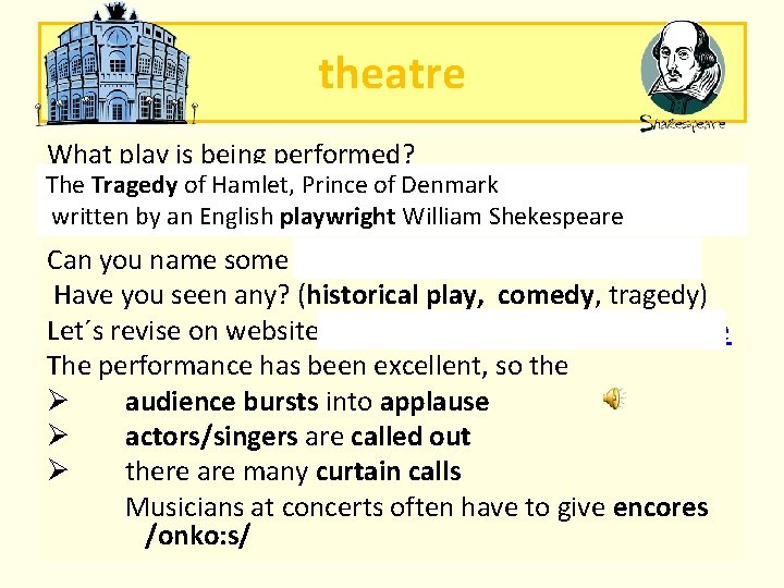 theatre What play is being performed? The Tragedy of Hamlet, Prince of Denmark …………… theatre What play is being performed? The Tragedy of Hamlet, Prince of Denmark ……………