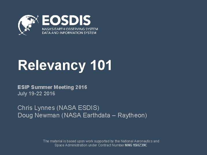 Relevancy 101 ESIP Summer Meeting 2016 July 19 -22 2016 Chris Lynnes (NASA ESDIS)