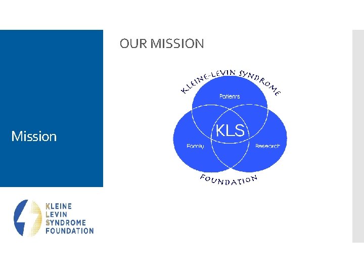 OUR MISSION Mission 