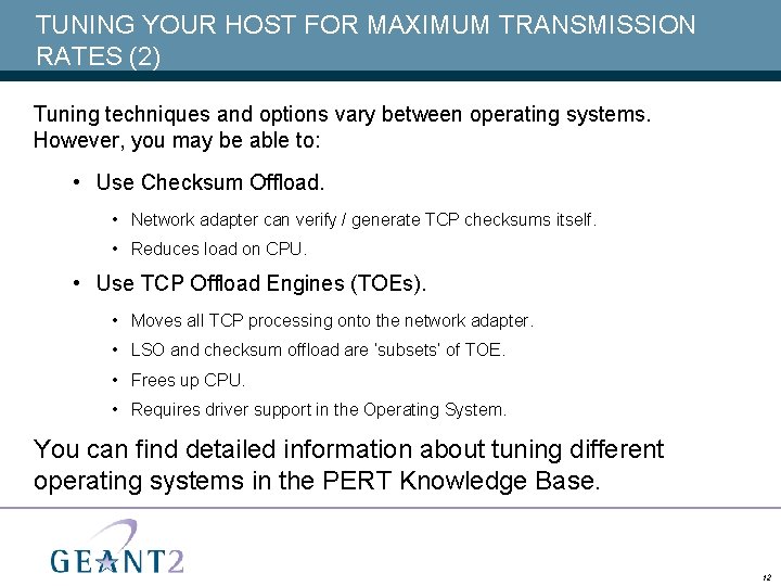 TUNING YOUR HOST FOR MAXIMUM TRANSMISSION RATES (2) Tuning techniques and options vary between