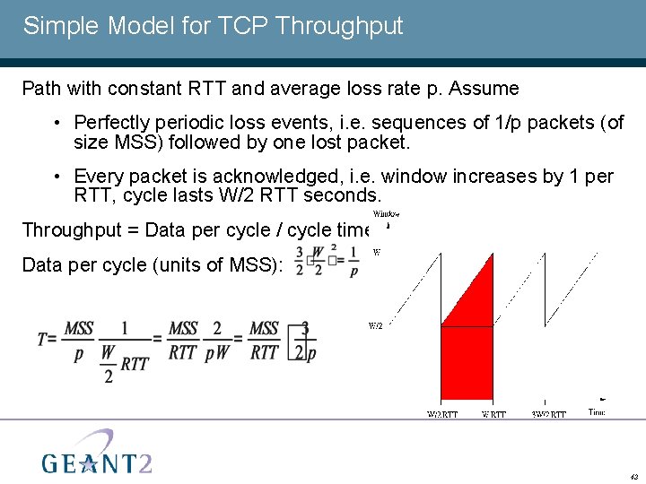 Simple Model for TCP Throughput Path with constant RTT and average loss rate p.