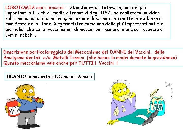 LOBOTOMIA con i Vaccini - Alex Jones di Infowars, uno dei più importanti siti