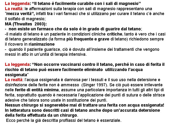 La leggenda: “Il tetano è facilmente curabile con i sali di magnesio” La realtà: