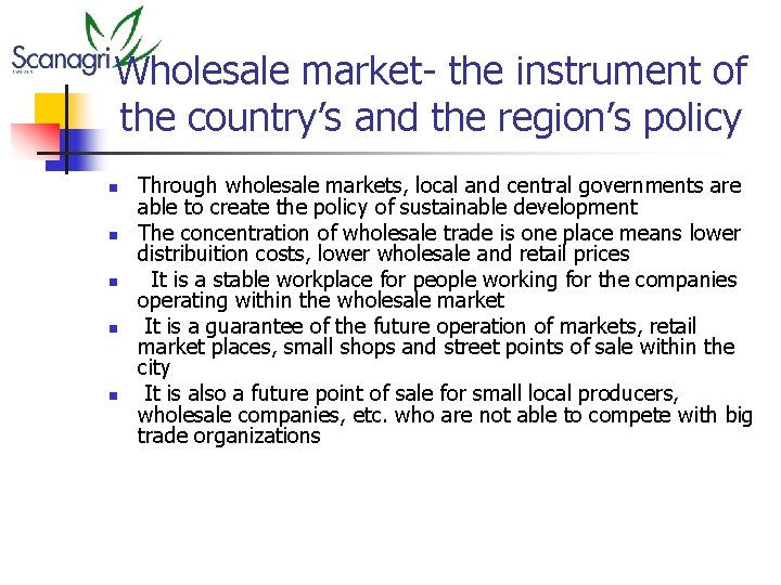Wholesale market- the instrument of the country’s and the region’s policy n n n Wholesale market- the instrument of the country’s and the region’s policy n n n