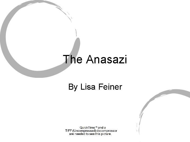 The Anasazi By Lisa Feiner 