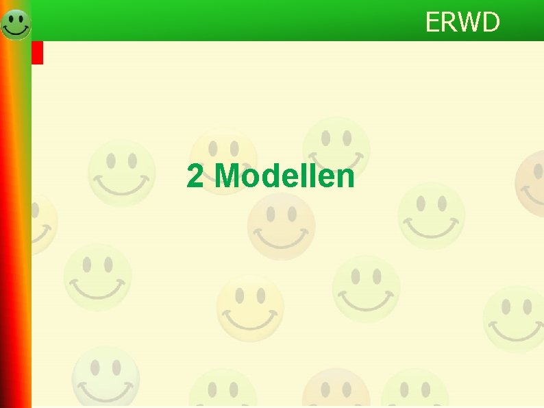 ERWD 2 Modellen 