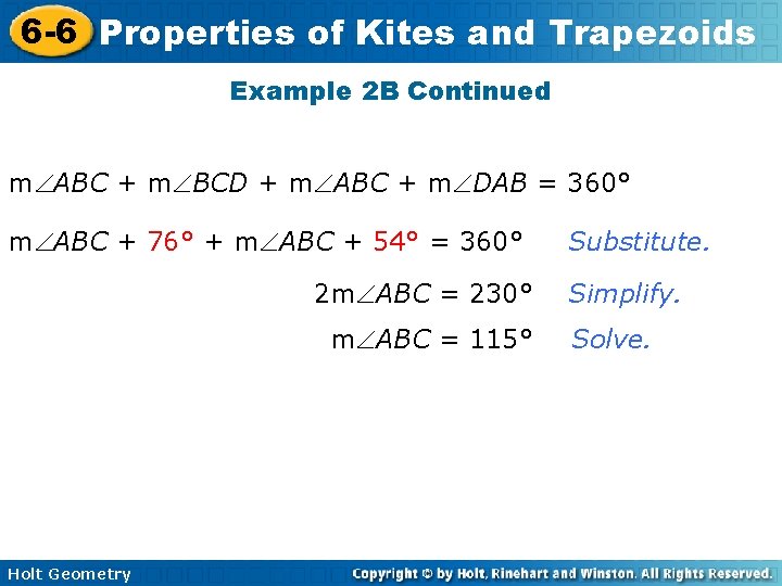 6 -6 Properties of Kites and Trapezoids Example 2 B Continued m ABC +