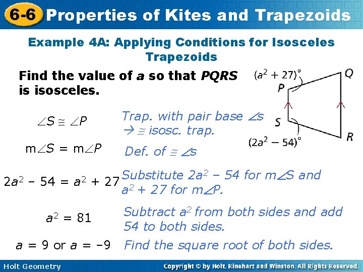 6 -6 Properties of Kites and Trapezoids Example 4 A: Applying Conditions for Isosceles