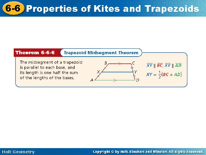 6 -6 Properties of Kites and Trapezoids Holt Geometry 