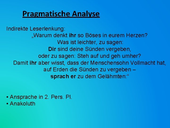 Pragmatische Analyse Indirekte Leserlenkung: „Warum denkt ihr so Böses in eurem Herzen? Was ist