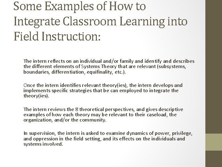 Some Examples of How to Integrate Classroom Learning into Field Instruction: The intern reflects