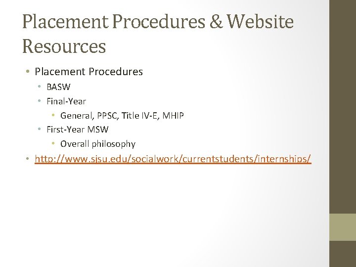 Placement Procedures & Website Resources • Placement Procedures • BASW • Final-Year • General,