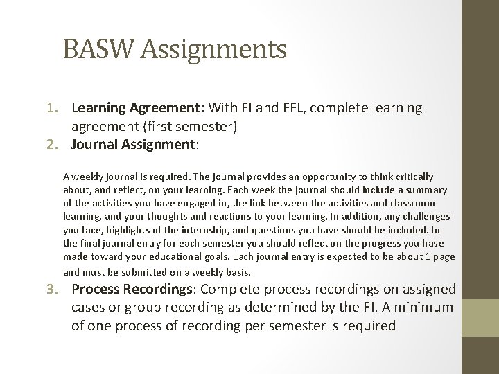 BASW Assignments 1. Learning Agreement: With FI and FFL, complete learning agreement (first semester)