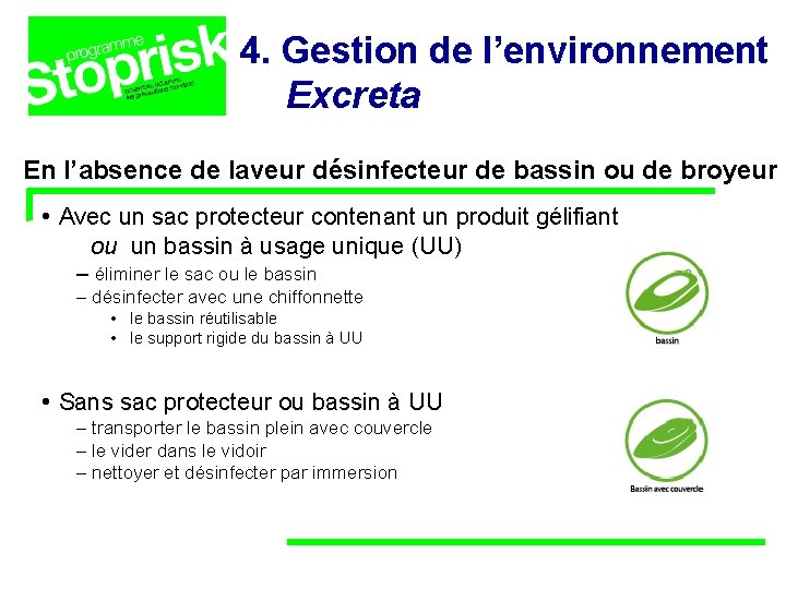 4. Gestion de l’environnement Excreta En l’absence de laveur désinfecteur de bassin ou de 4. Gestion de l’environnement Excreta En l’absence de laveur désinfecteur de bassin ou de