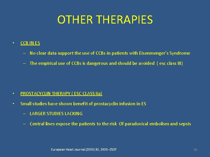 OTHERAPIES • CCB IN ES – No clear data support the use of CCBs