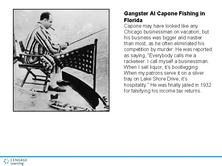 Gangster Al Capone Fishing in Florida Capone may have looked like any Chicago businessman