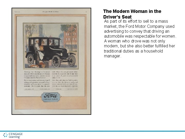 The Modern Woman in the Driver’s Seat As part of its effort to sell