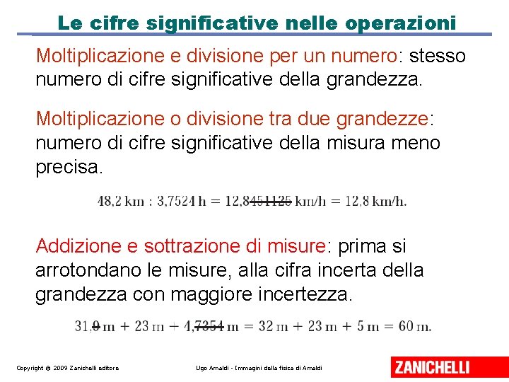 Le cifre significative nelle operazioni Moltiplicazione e divisione per un numero: stesso numero di