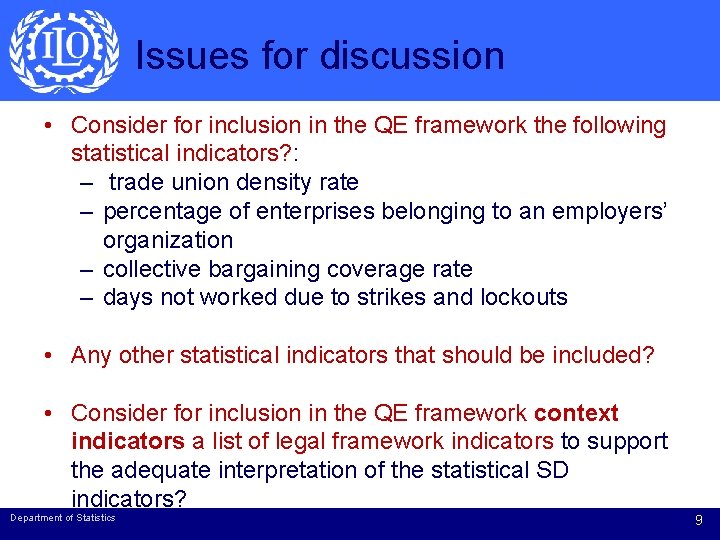 Issues for discussion • Consider for inclusion in the QE framework the following statistical Issues for discussion • Consider for inclusion in the QE framework the following statistical