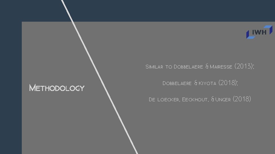 SIMILAR TO DOBBELAERE & MAIRESSE (2013); METHODOLOGY DOBBELAERE & KIYOTA (2018); DE LOECKER, EECKHOUT,