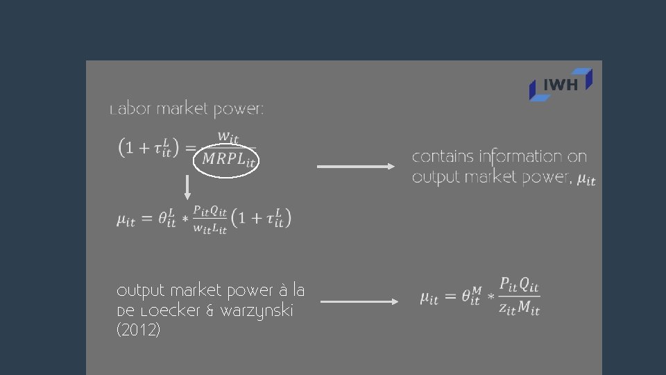  Output market power à la De Loecker & Warzynski (2012) 