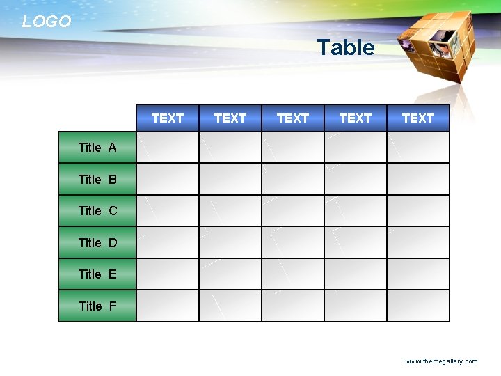 LOGO Table TEXT TEXT Title A Title B Title C Title D Title E