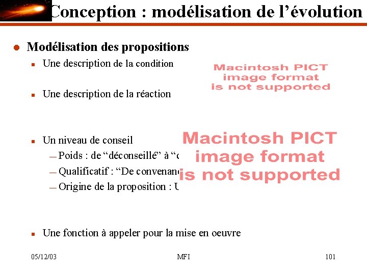 Conception : modélisation de l’évolution l Modélisation des propositions n Une description de la