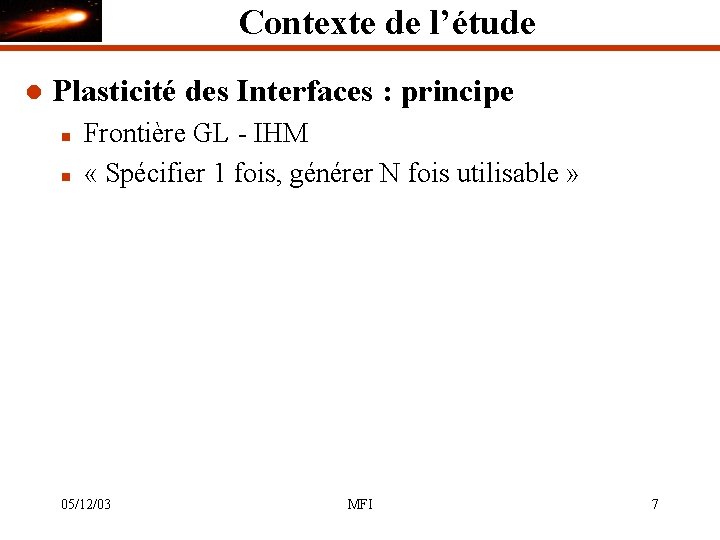 Contexte de l’étude l Plasticité des Interfaces : principe n n Frontière GL -