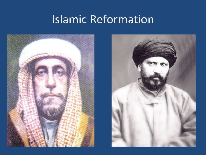 Islamic Reformation • Based ijtihad 