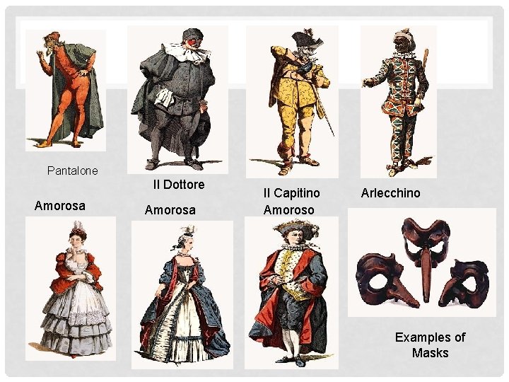 Pantalone Il Dottore Amorosa Il Capitino Amoroso Arlecchino Examples of Masks 