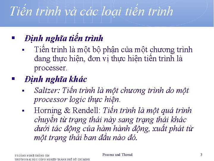 Tiến trình và các loại tiến trình § Định nghĩa tiến trình § §