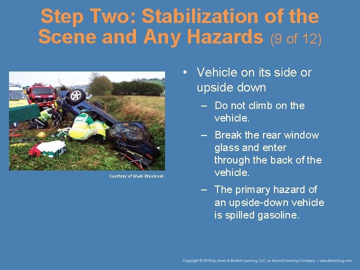 Step Two: Stabilization of the Scene and Any Hazards (9 of 12) • Vehicle