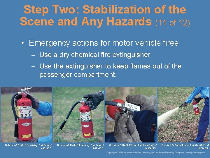 Step Two: Stabilization of the Scene and Any Hazards (11 of 12) • Emergency