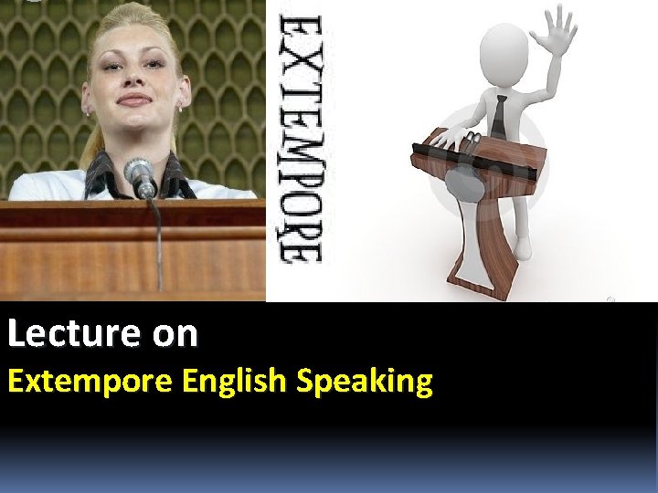 Lecture on Extempore English Speaking 