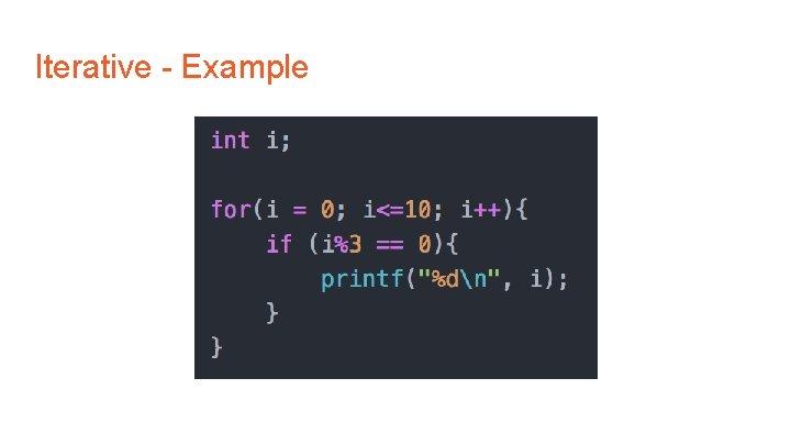 Iterative - Example 